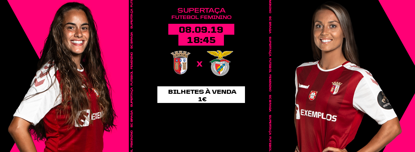 Supertaça Feminina: SC Braga vs SL Benfica 1